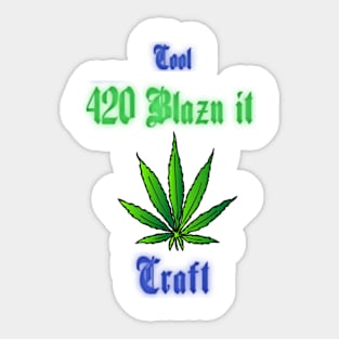 420 Blaze It -CoolCraft Style Sticker